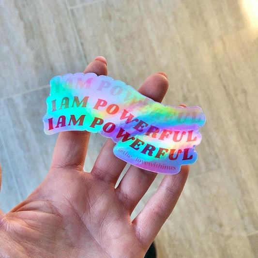 I am Powerful Holographic Affirmation Sticker