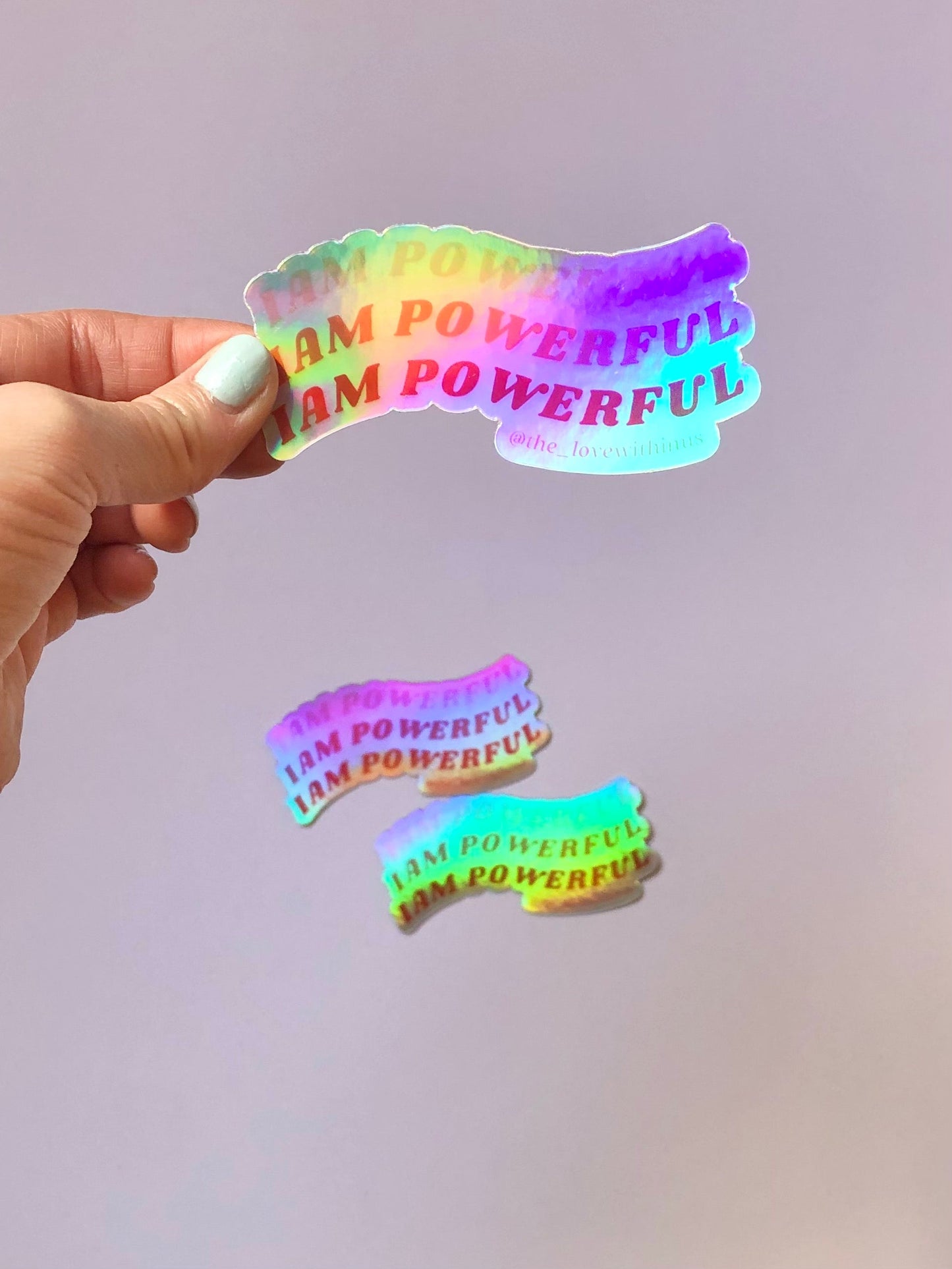 I am Powerful Holographic Affirmation Sticker