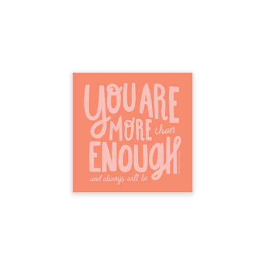 More Than Enough Sticker