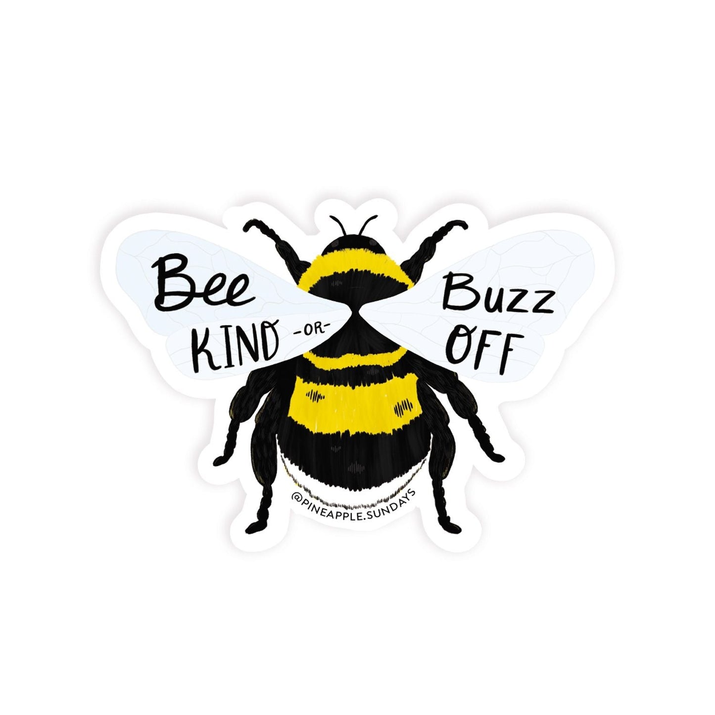Bee Kind or Buzz Off Bumble Be Sticker