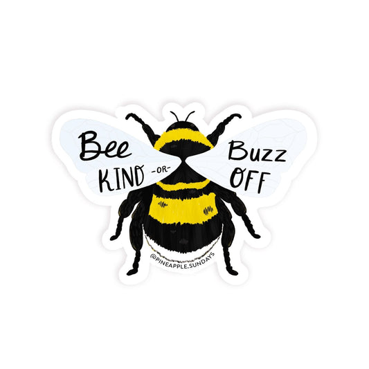 Bee Kind or Buzz Off Bumble Be Sticker
